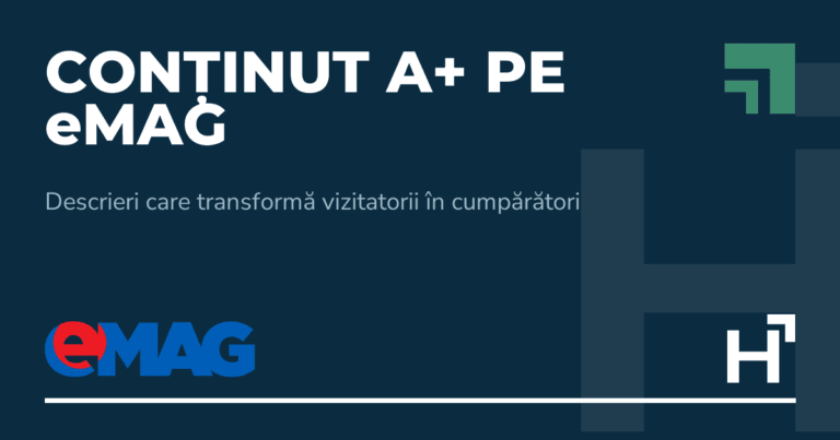 Conținut A+ pe eMAG - HARTA.agency