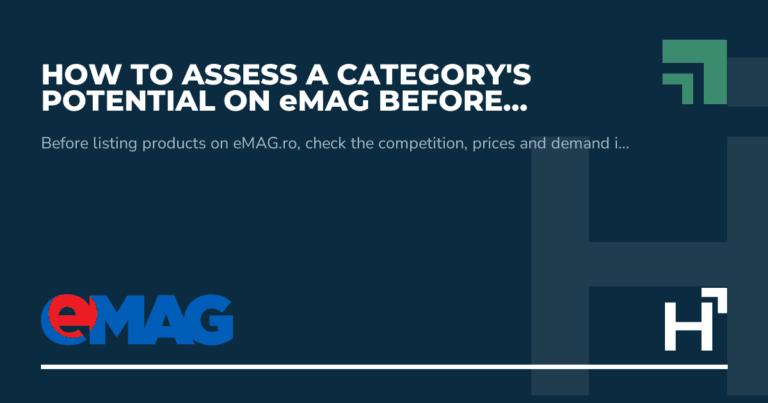 How to assess a category's potential on eMAG before entering? - HARTA.agency