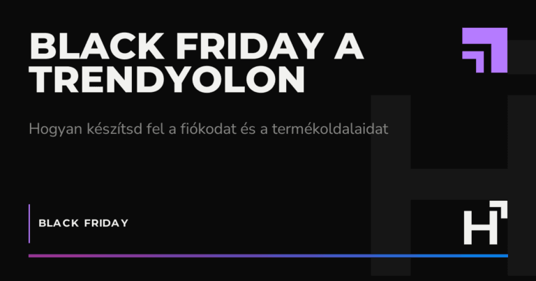 Black Friday a Trendyolon - HARTA.agency