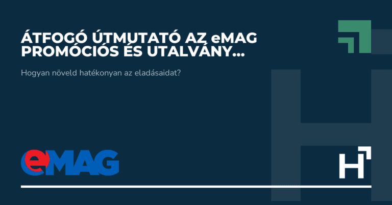 Átfogó útmutató az eMAG promóciós és utalvány kampányaihoz - HARTA.agency