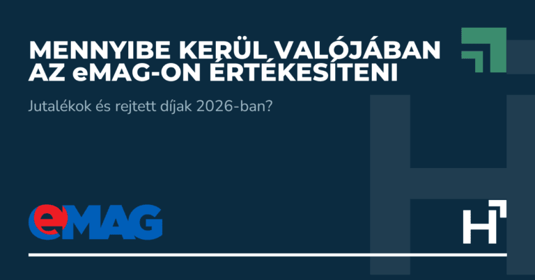 Mennyibe kerül valójában az eMAG-on értékesíteni - HARTA.agency
