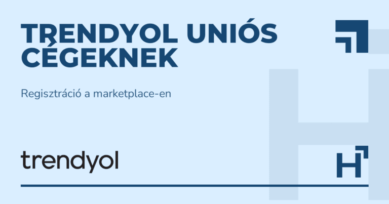 Trendyol uniós cégeknek - HARTA.agency