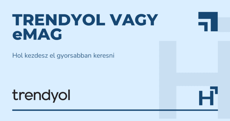 Trendyol vagy eMAG - HARTA.agency