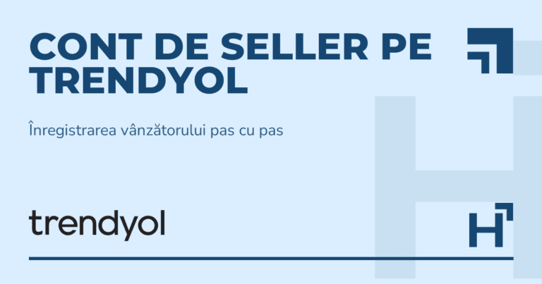 Cont de seller pe Trendyol - HARTA.agency
